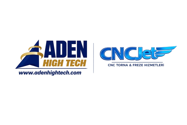 CncJET -Aden Hightech Ankara Talaşlı İmalat, CNC Talaşlı İmalat İvedik